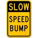 Slow Speed Bump Sign